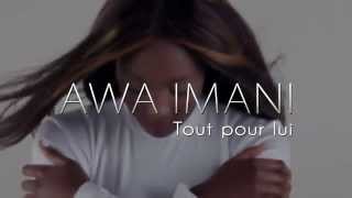 Awa Imani - Tout Pour Lui