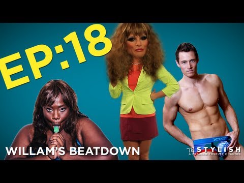 WILLAM’S BEATDOWN EP. 18