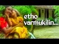 Etho varmukilin ... || Malayalam Whatsapp Status