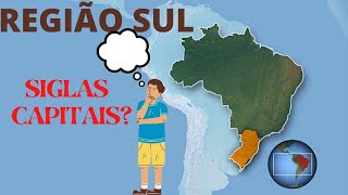 Região Sul Estados E Capitaissigla De Cada Estado Que Faz Parte Da Região Sulgeografia Região Sul.