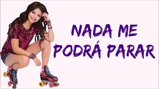 Elenco de Soy Luna - Nada Me Podrá Parar (Letra/Lyrics) - Soy Luna 3