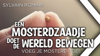 2. Een mosterdzaadje doet de wereld bewegen