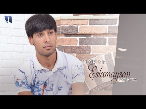 Bexruzin - Eslamaysan