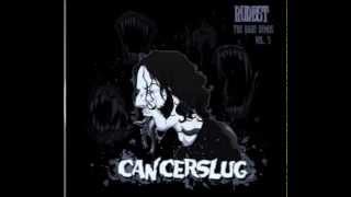 Watch Cancerslug Heartless video