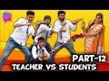 TEACHER VS STUDENTS PART 12 | BakLol Video |
