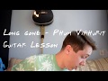 Phum Viphurit - Long Gone Guitar Lesson