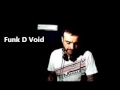 Funk D'Void - Greatest Bits Mixtape