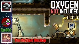 Oxygen Not Included: Alpha: Ep.002: The Restart Mishap: Let's Play Oxygen Not Included