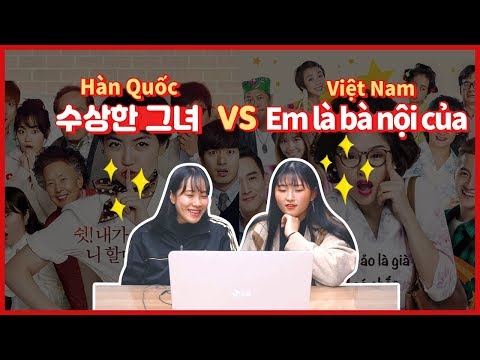 Phản ứng người Hàn khi xem trailer phim “Em là Bà Nội của Anh” bản Việt(gốc Hàn)