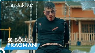Camdaki Kız 80. Bölüm Fragmanı Ben Yapmadım