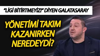 ”Ligi bitirtmeyiz!” diyen Galatasaray yönetimi takım kazanırken neredeydi? | Nih
