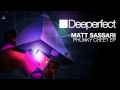 Matt Sassari - Morph (Original Mix) [Deeperfect]