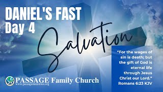 2023 Daniel's Fast Day 4