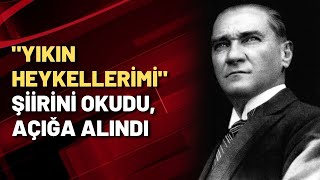 Yikin Heykelleri̇mi̇ Şi̇i̇ri̇ni̇ Okudu, Açiğa Alindi