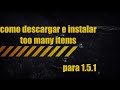 Watch: Como Descargar E Instalar Too Many Items Para Minecraft . . Como Descargar E Instalar Too Many Items Para Minecraft . .