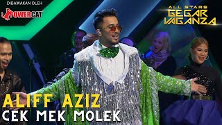 ALIFF AZIZ - CEK MEK MOLEK | ALL STARS GEGAR VAGANZA #powercat