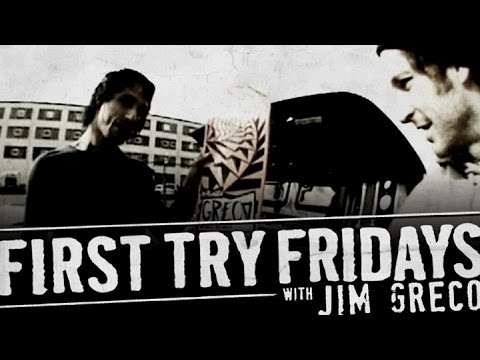 First Try Friday - Jim Greco