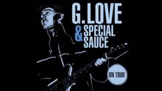 Watch G Love  Special Sauce Parasite video