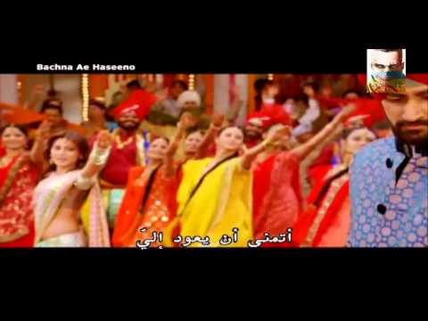 Jogi mahi - Song - Bachna Ae Haseeno parols arabe