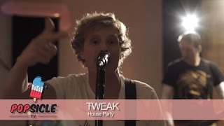 Watch Tweak House Party video