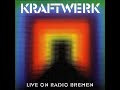 Kraftwerk Live Bremen Radio