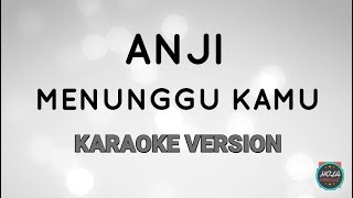 Karaoke Menunggu Kamu - Anji | Lagu Pop Indonesia | Instrumen dengan Lirik