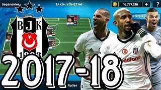 DLS Beşiktaş 2017-18 YAMASI EFSANE KADRO 🔥 Quaresma, Talisca, Pepe⭐