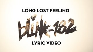 Watch Blink182 Long Lost Feeling video