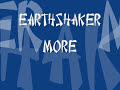 earthshaker - more