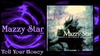 Watch Mazzy Star Tell Your Honey video