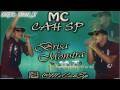 MC CAH SP - BRISA MONSTRA - DJ MARQUINHOS MT ' MT PRODUÇÔES
