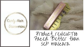 TOO FACED BETTER THAN SEX MASCARA REVIEW