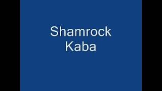 Watch Shamrock Kaba video