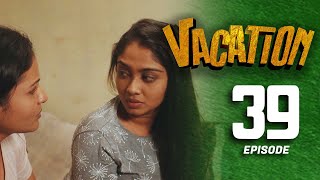Vacation | Episode 39 - (2023-07-29) 