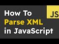 The Easiest Way to Parse XML with JavaScript