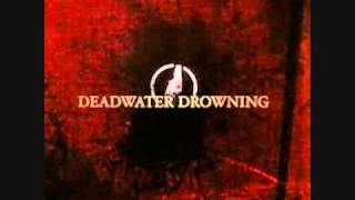 Watch Deadwater Drowning My Fist Your Face video
