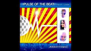 Watch Pulse Of The Beat Arrhythmic video