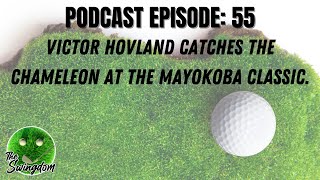 Victor Hovland Catches the Chameleon at the Mayokoba Classic | Golf Podcast | PGA Tour