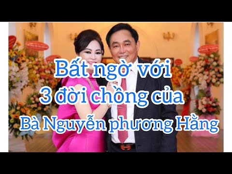Bất ngờ với 3 đời chồng của bà chủ Đại nam | Hằng cannada vợ ông Dũng lò vôi