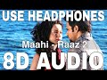 Maahi (8D Audio) || Raaz 2 || Toshi Shabri || Kangana Ranaut, Emraan Hashmi