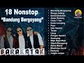 Barakatak - 18 Non-stop Bandung Bergoyang (Official Audio)