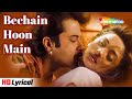 Bechain Hoon Main - Lyrical | Rajkumar (1996)| Anil Kapoor, Madhuri Dixit |Udit Narayan |Alka Yagnik