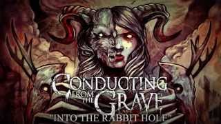 Watch Conducting From The Grave Into The Rabbit Hole video