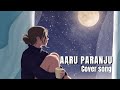 AARU PARANJU | COVER SONG| LOFI VOX