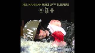 Watch Kill Hannah Radio video