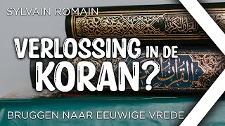 6. Verlossing in de Koran? Bruggen naar eeuwige vrede - Sylvain Romain