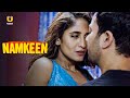 Bhabhi Ne Dikhaya Apna Jalwa | Namkeen | Part - 1 | Ullu Originals | Subscribe Ullu App Now