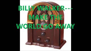 Watch Billy Walker Make The World Go Away video