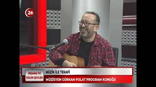 İnsana İyi Gelen Şeyler | Müzisyen Gürkan Polat
