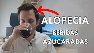 Pérdida de pelo por bebidas azucaradas